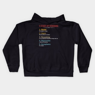 5 Stages of Debugging Full Stack Coder Software Developer Kids Hoodie